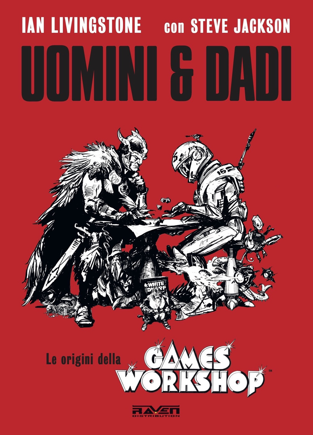 Uomini e dadi. Le origini della Games Workshop