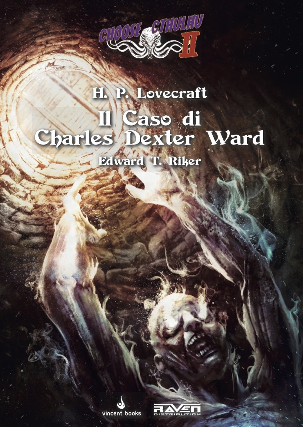 Il caso di Charles Dexter Ward. Choose Cthulhu II. Vol. 7