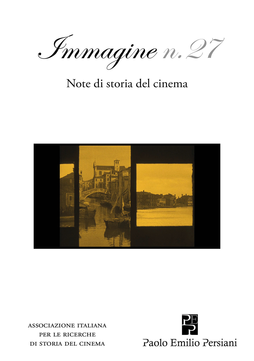 Immagine. Note di storia del cinema. Vol. 27