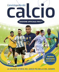 Copertina FIFA OFFICIAL. L`ENCICLOPEDIA DEL CALCIO. NUOVA EDIZ. 