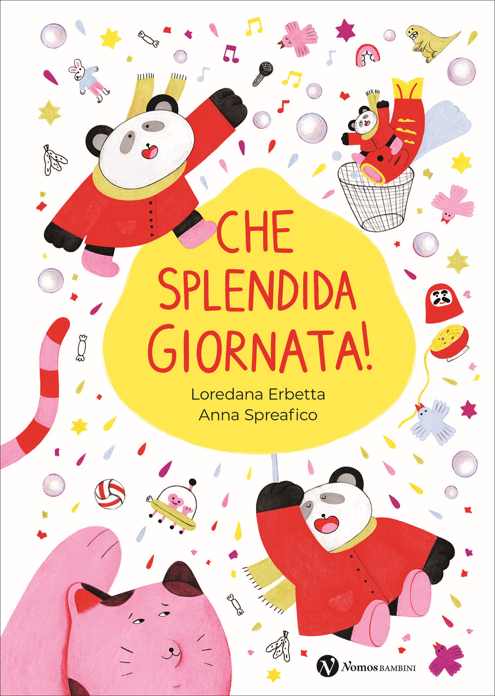 Che splendida giornata! Ediz. illustrata