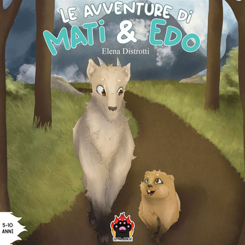 Le avventure di Mati & Edo. Ediz. illustrata