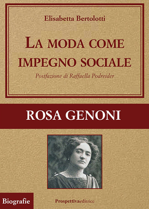 La moda come impegno sociale. Rosa Genoni