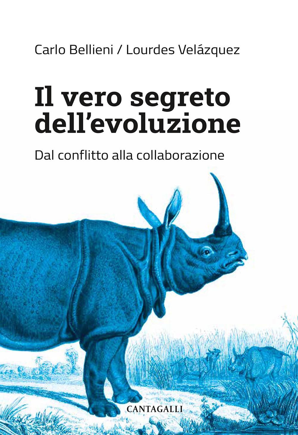 Il vero segreto dell'evoluzione. Dal conflitto alla collaborazione