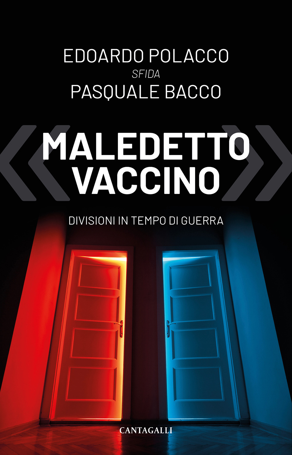 «Maledetto vaccino». Divisioni in tempo di guerra