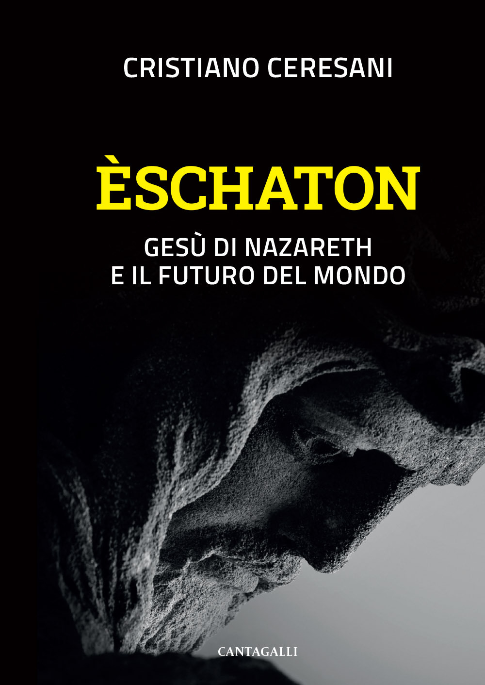 Èschaton. Gesù di Nazareth e il futuro del mondo