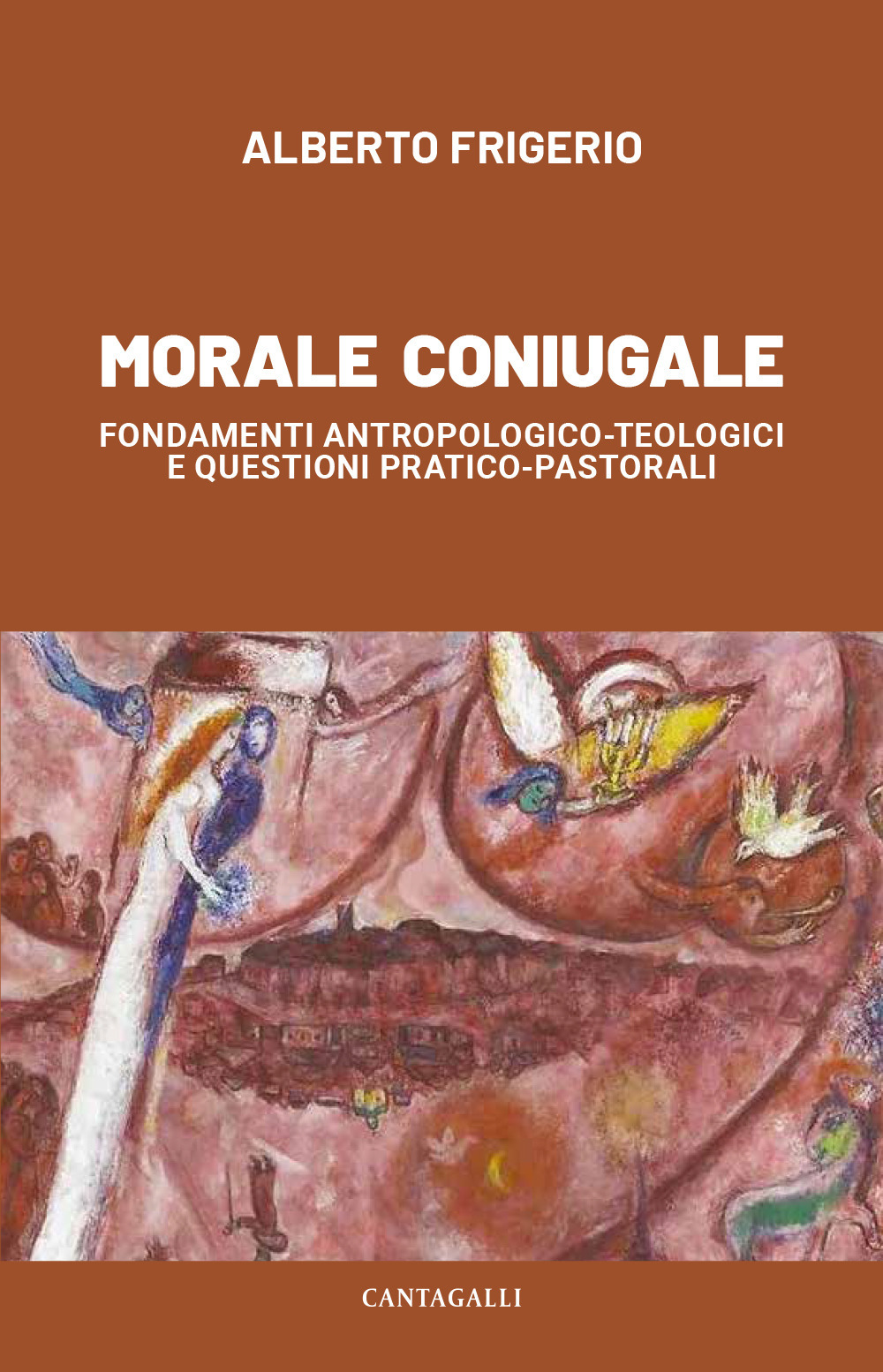 Morale coniugale. Fondamenti antropologico-teologici e questioni pratico-pastorali