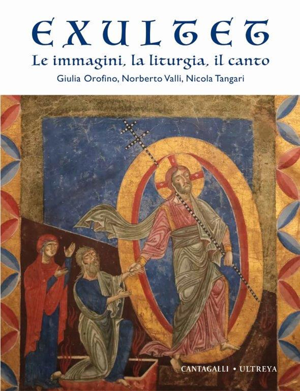 Exultet. Le immagini, la liturgia, il canto