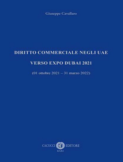 Diritto commerciale negli UAE. Verso EXPO Dubai 2021 (01 ottobre 2021 - 31 marzo 2022)