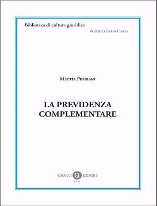 La previdenza complementare. Nuova ediz.