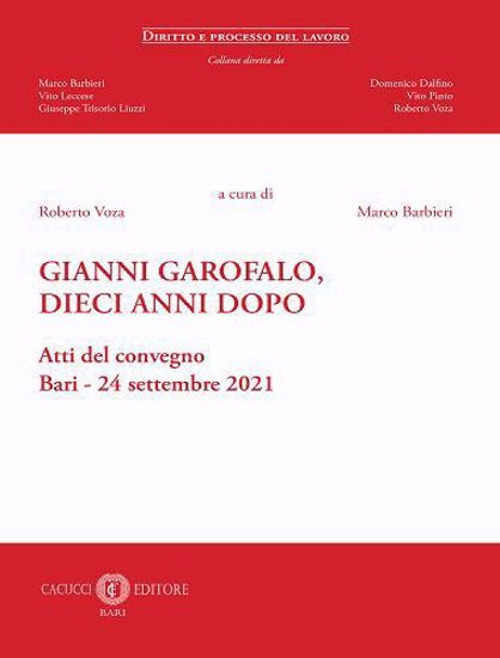 Gianni Garofalo, dieci anni dopo. Atti del convegno (Bari, 24 settembre 2021)