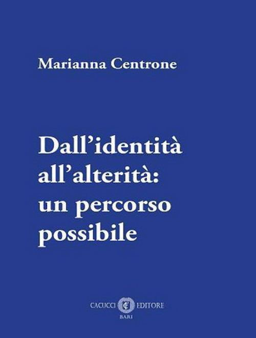 Dall'identità all'alterità: un percorso possibile