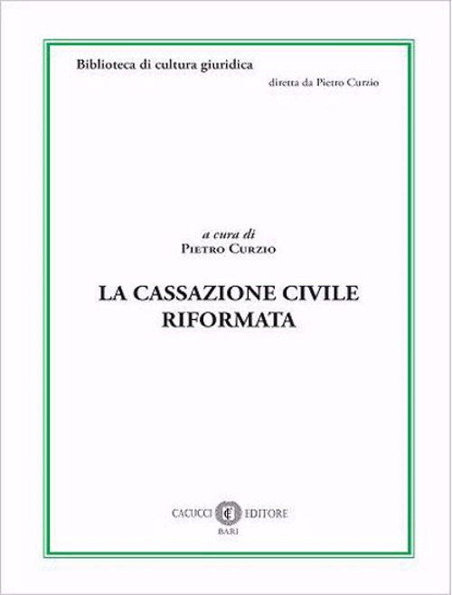 La Cassazione civile riformata