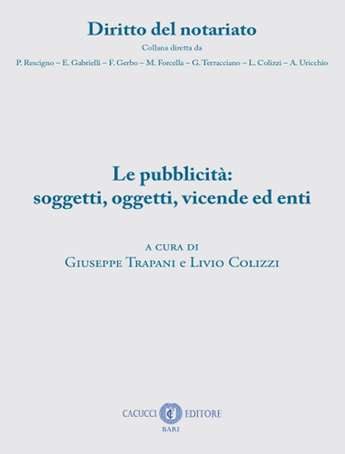 Le pubblicità: soggetti, oggetti, vicende ed enti