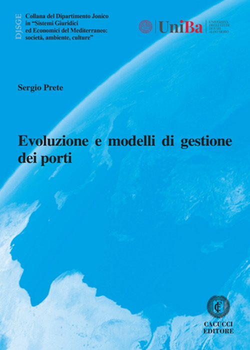 Evoluzione e modelli di gestione dei porti