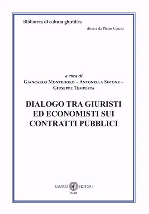 Dialogo tra giuristi ed economisti sui contratti pubblici