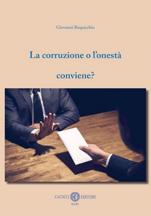 La corruzione o l'onestà conviene?