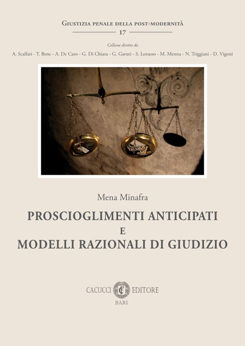 Proscioglimenti anticipati e modelli razionali di giudizio