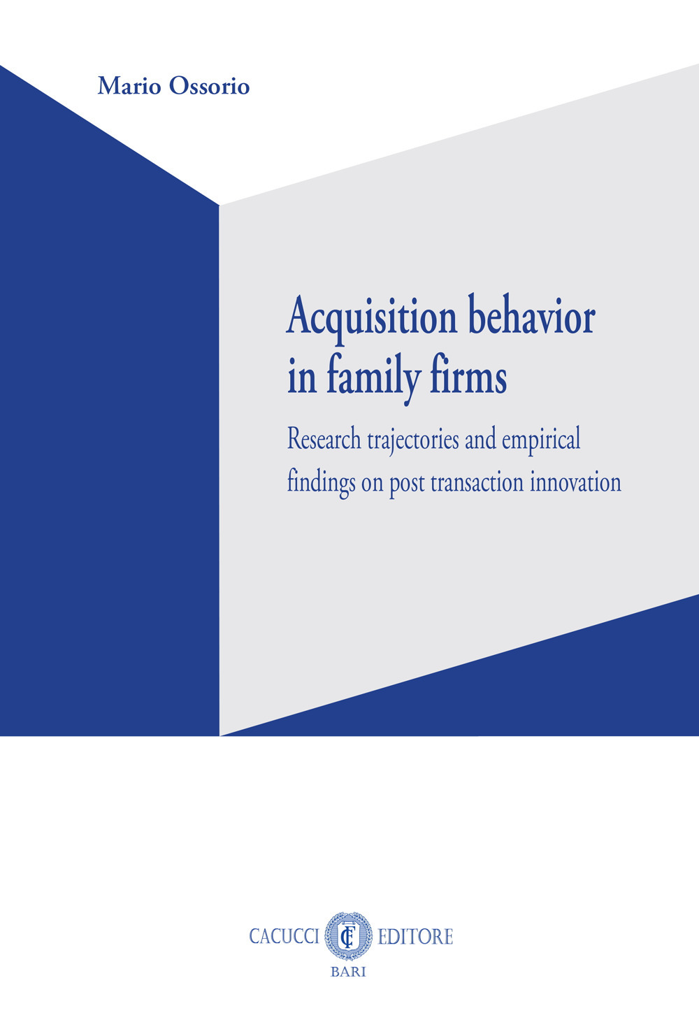 Acquisition behavior in family firms. Research trajectories and empirical findings on post transaction innovation