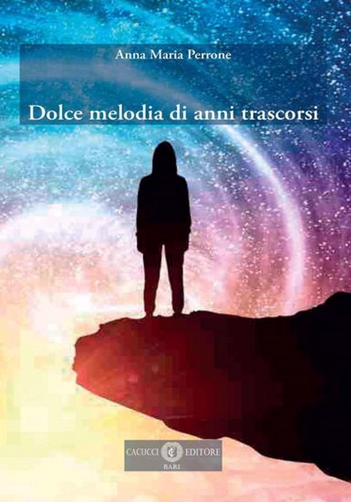 Dolce melodia di anni trascorsi. Nuova ediz.