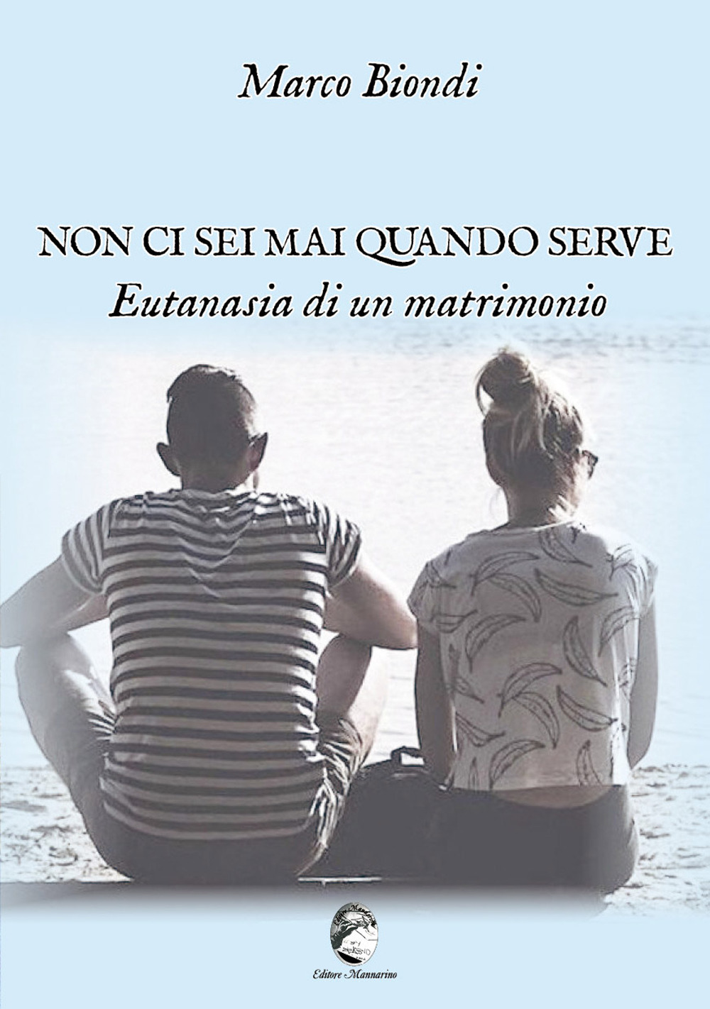 Non ci sei mai quando serve. Eutanasia di un matrimonio