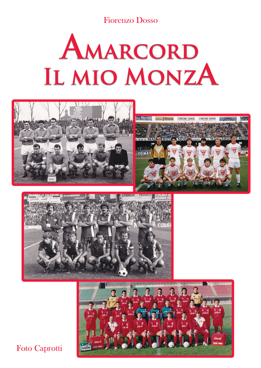 Amarcord. Il mio Monza