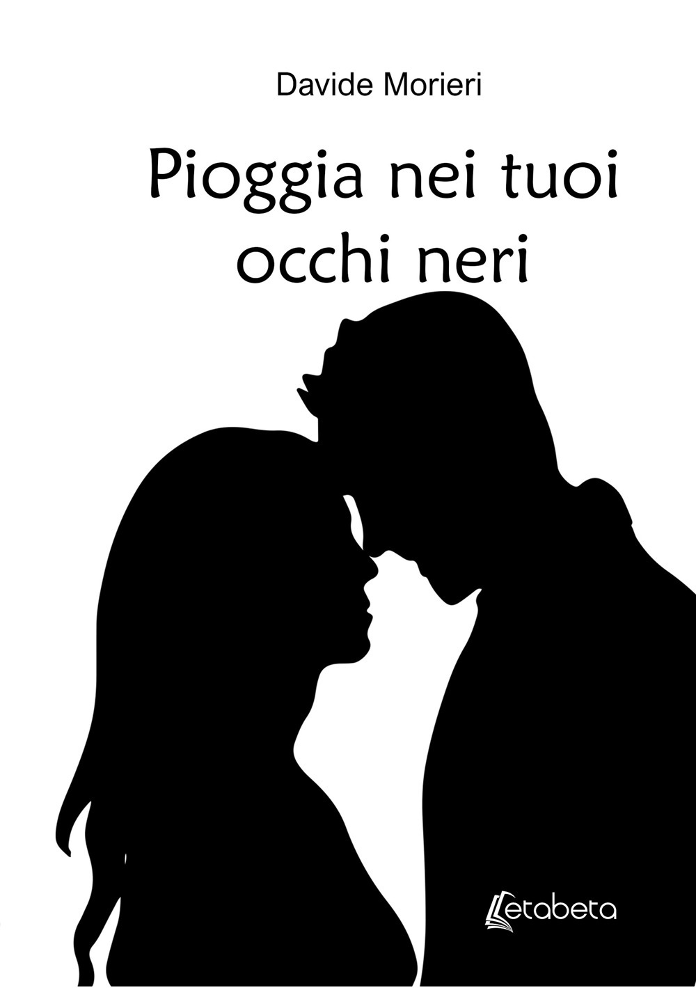 Pioggia nei tuoi occhi neri