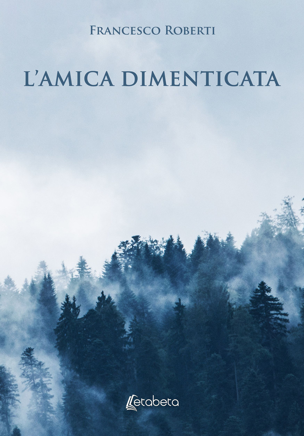 L'amica dimenticata