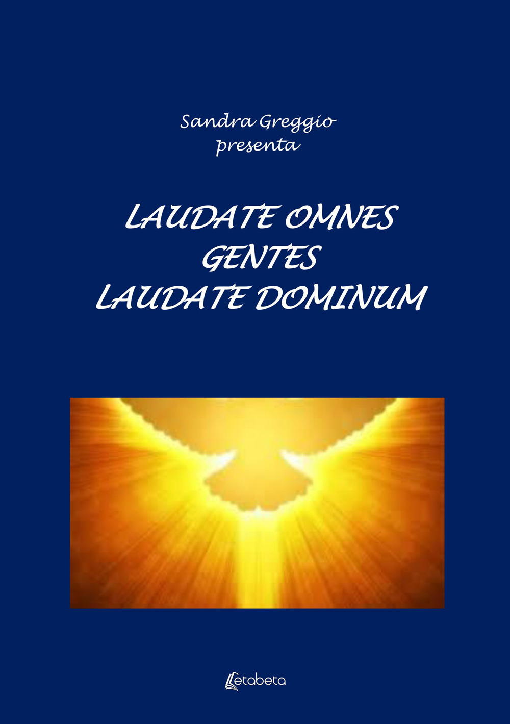 Laudate omnes gentes laudate dominum