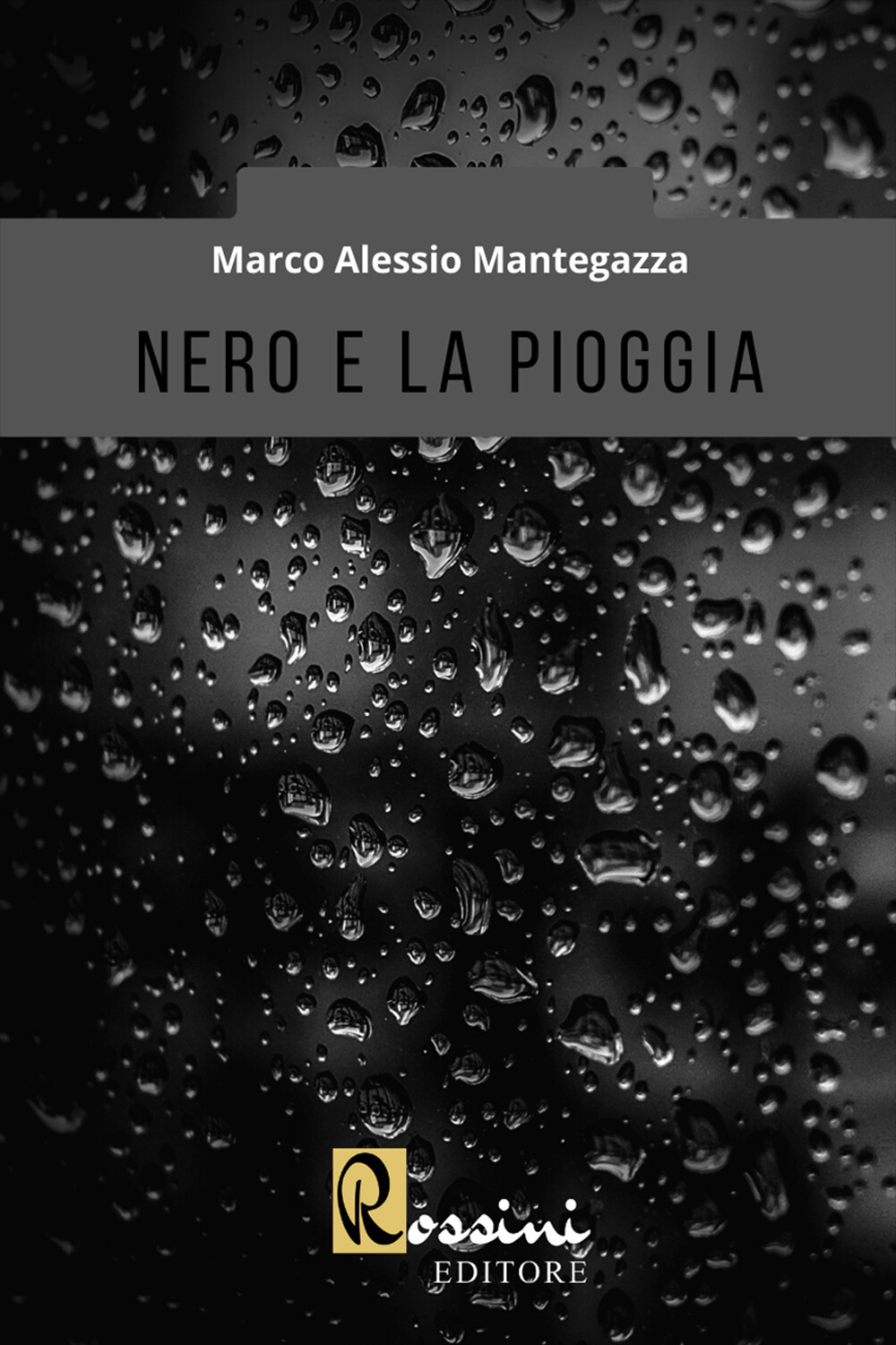 Nero e la pioggia