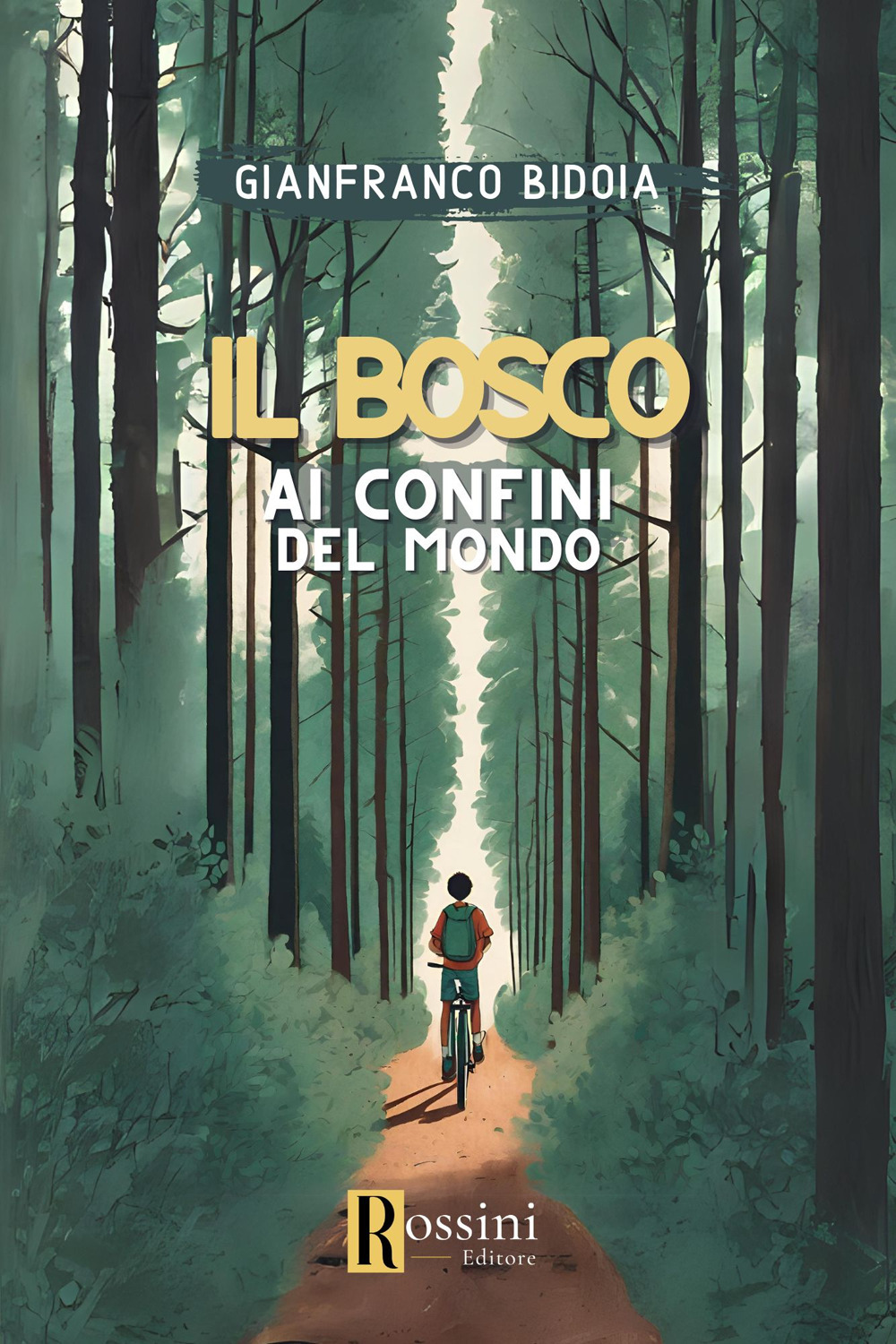 Il bosco ai confini del mondo