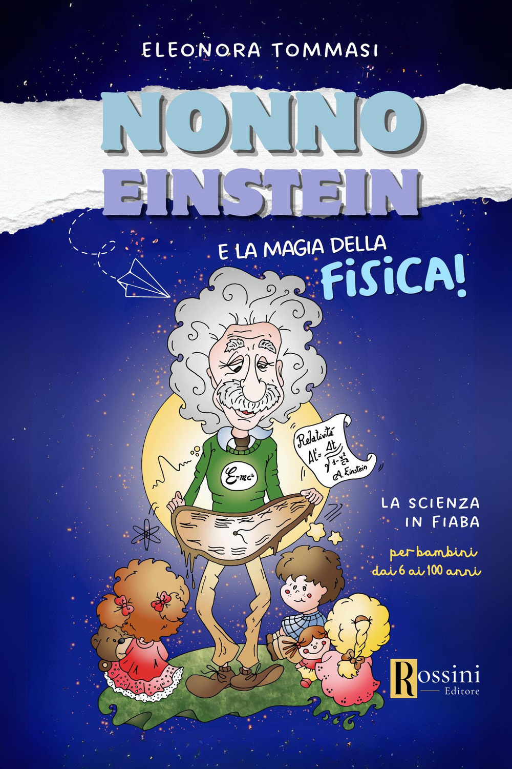 Nonno Einstein e le magie della relatività. La scienza in fiaba