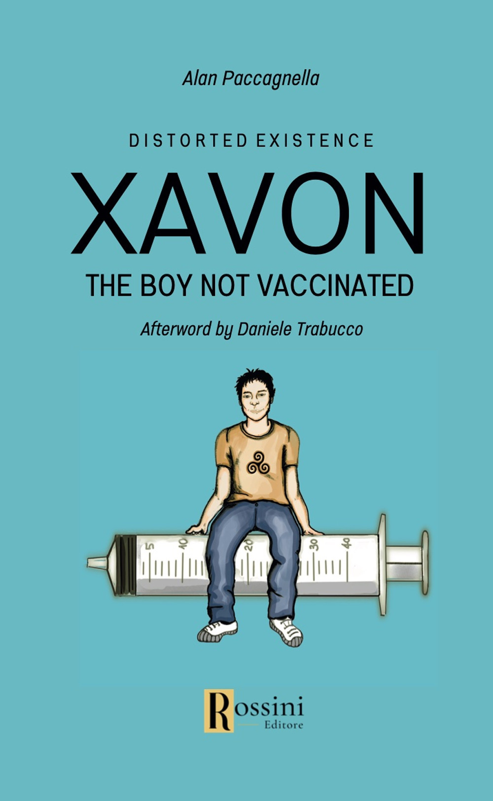 Xavon. The boy not vaccinated. Distorted existence