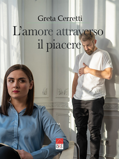 L'amore attraverso il piacere