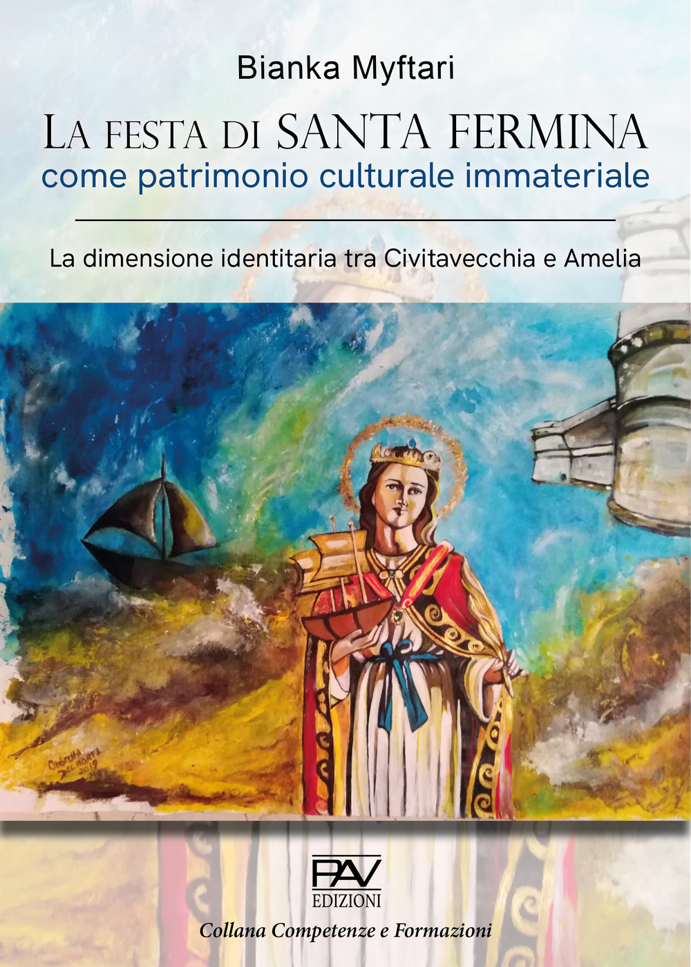 La festa di Santa Fermina come patrimonio culturale immateriale. La dimensione identitaria tra Civitavecchia e Amelia