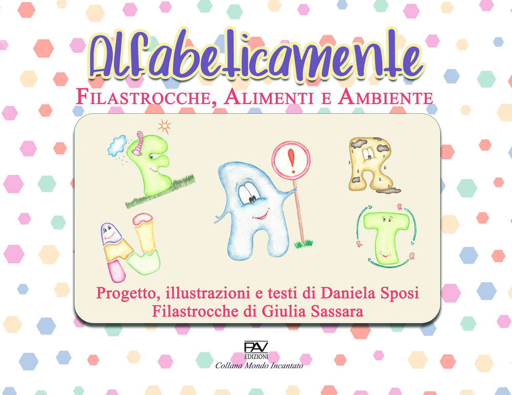 Alfabeticamente. Filastrocche alimenti e ambiente