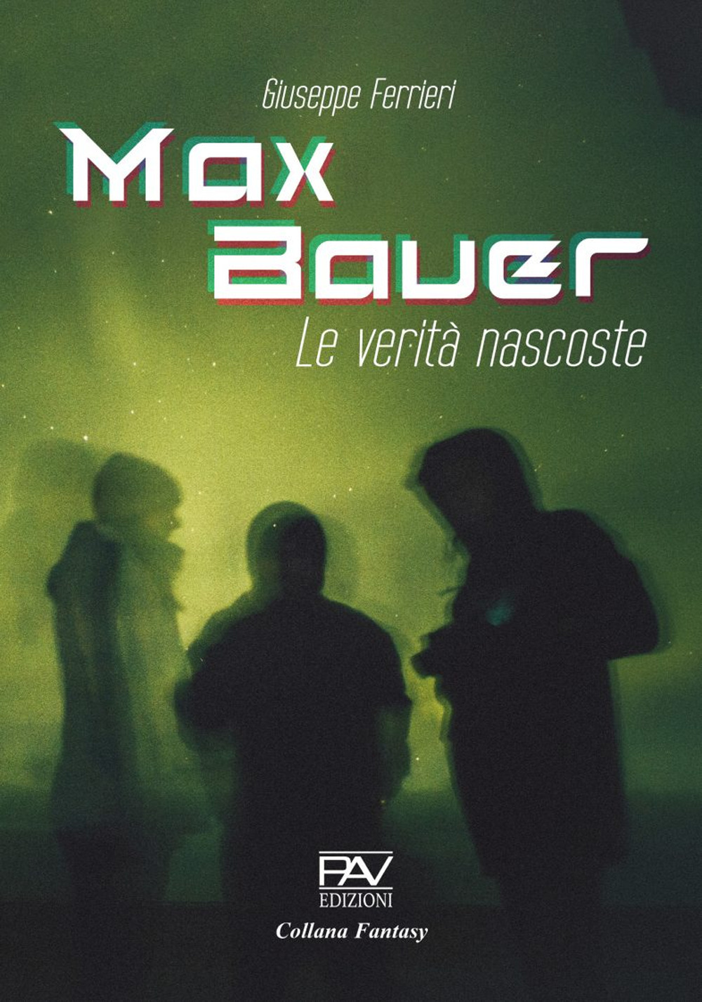 Max Bauer. Le verità nascoste