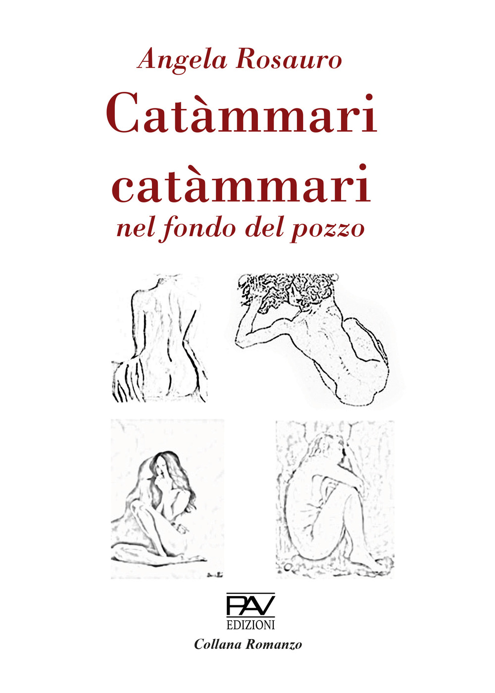 Catàmmari catàmmari nel fondo del pozzo