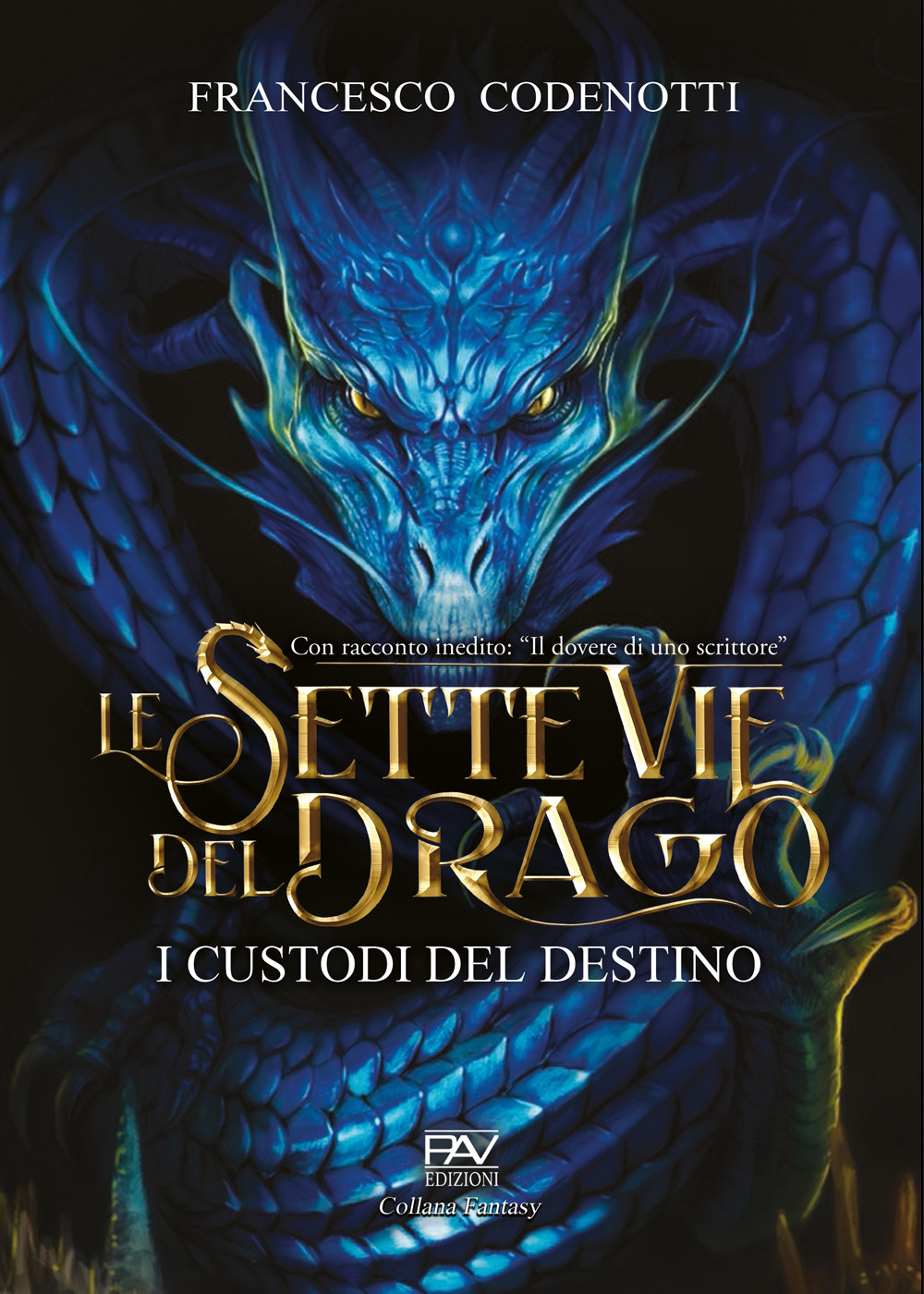 I custodi del destino. Le sette vie del drago