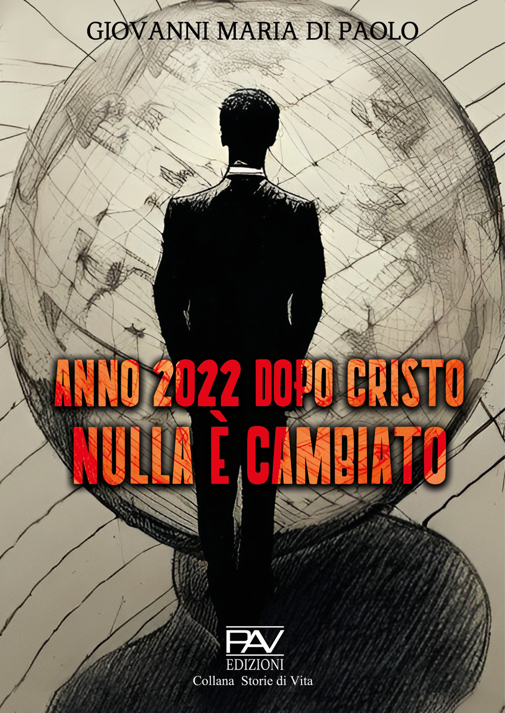 Anno 2022 dopo Cristo nulla è cambiato