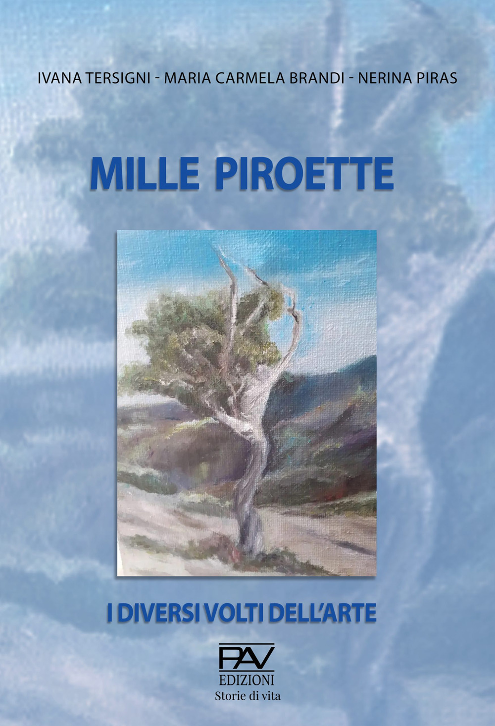 Mille Piroette. I diversi volti dell'arte