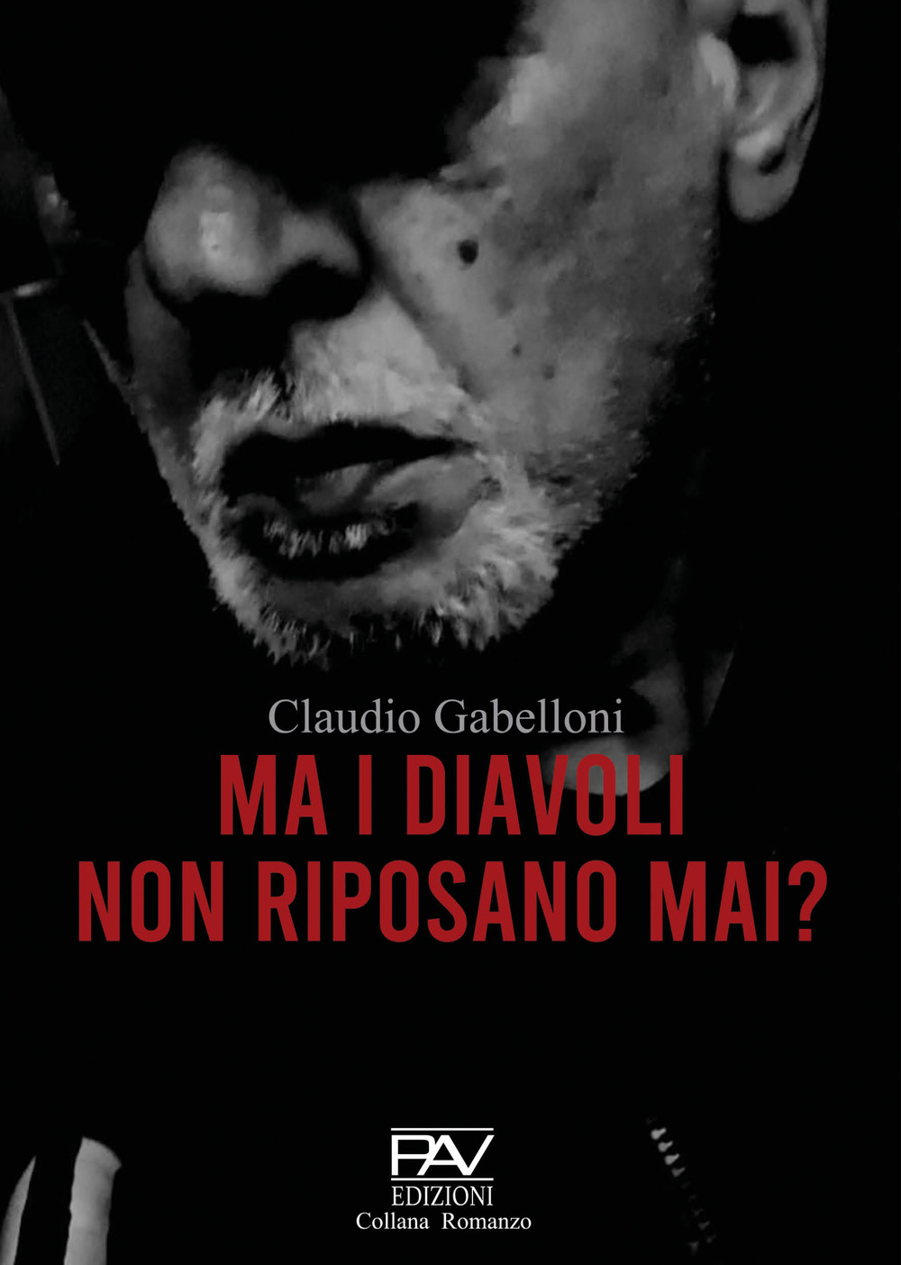 Ma i diavoli non riposano mai?