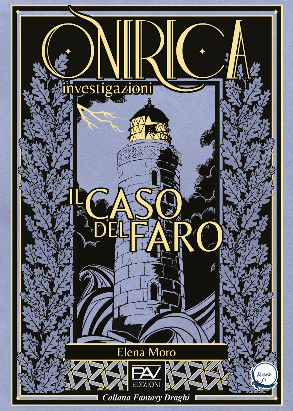 Il caso del faro. Onirica investigazioni. Vol. 1