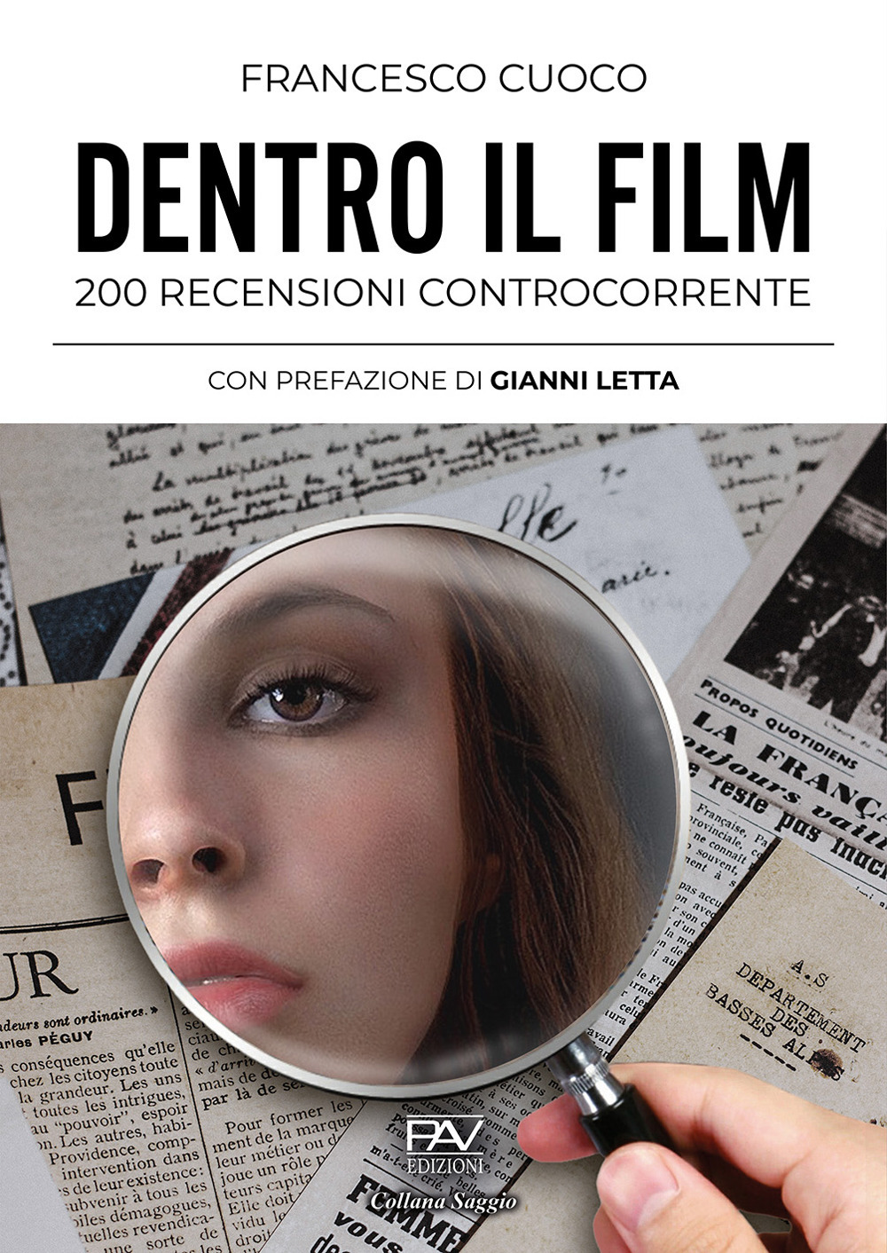 Dentro il film. 200 recensioni controcorrente