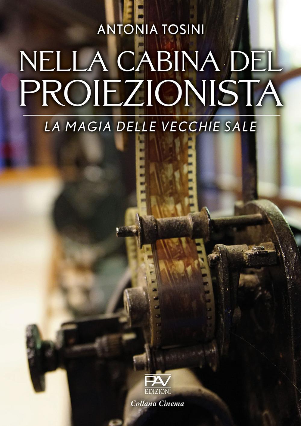 Nella cabina del proiezionista. La magia delle vecchie sale