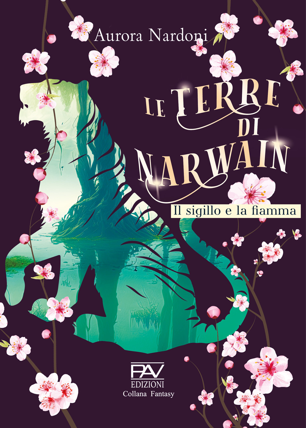 Il sigillo e la fiamma. Le terre di Narwain. Vol. 2