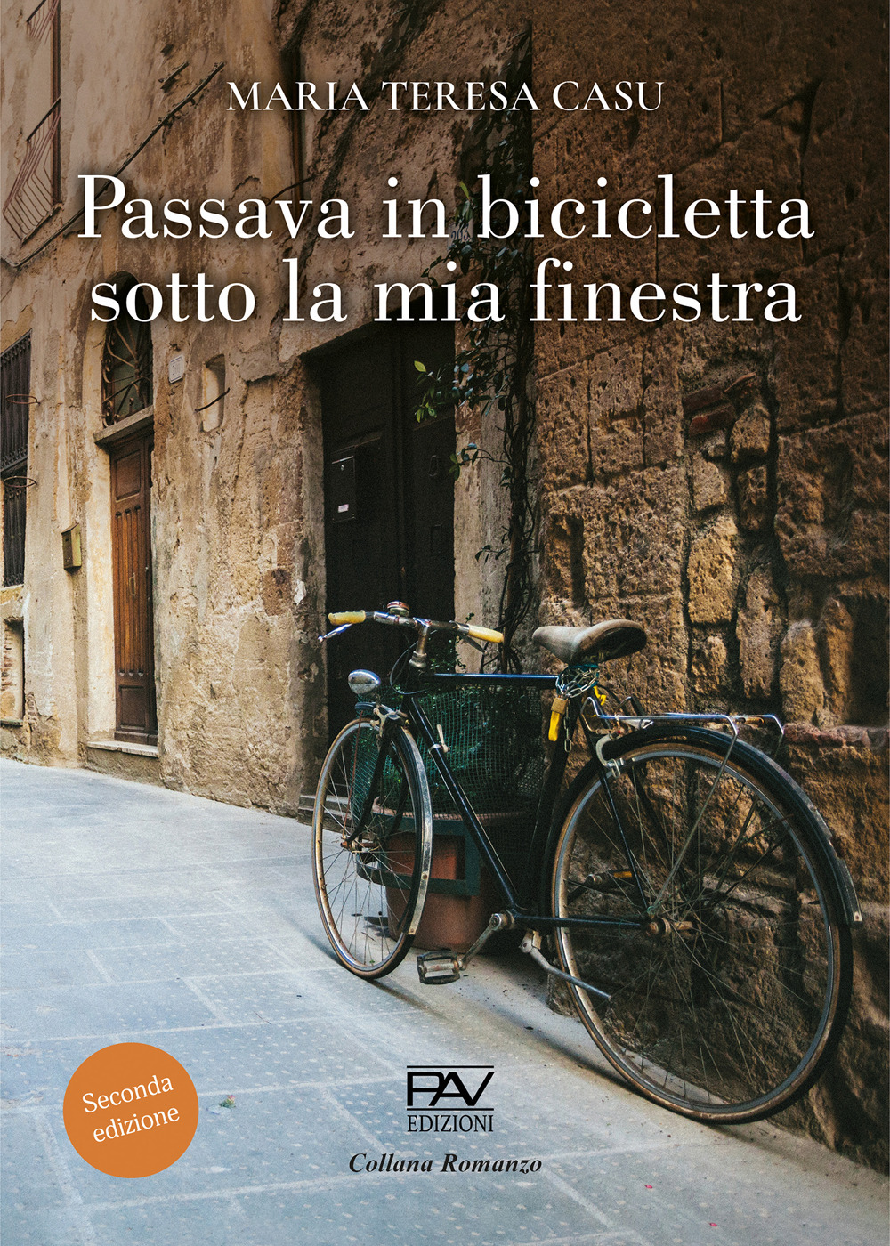 Passava in bicicletta sotto la mia finestra