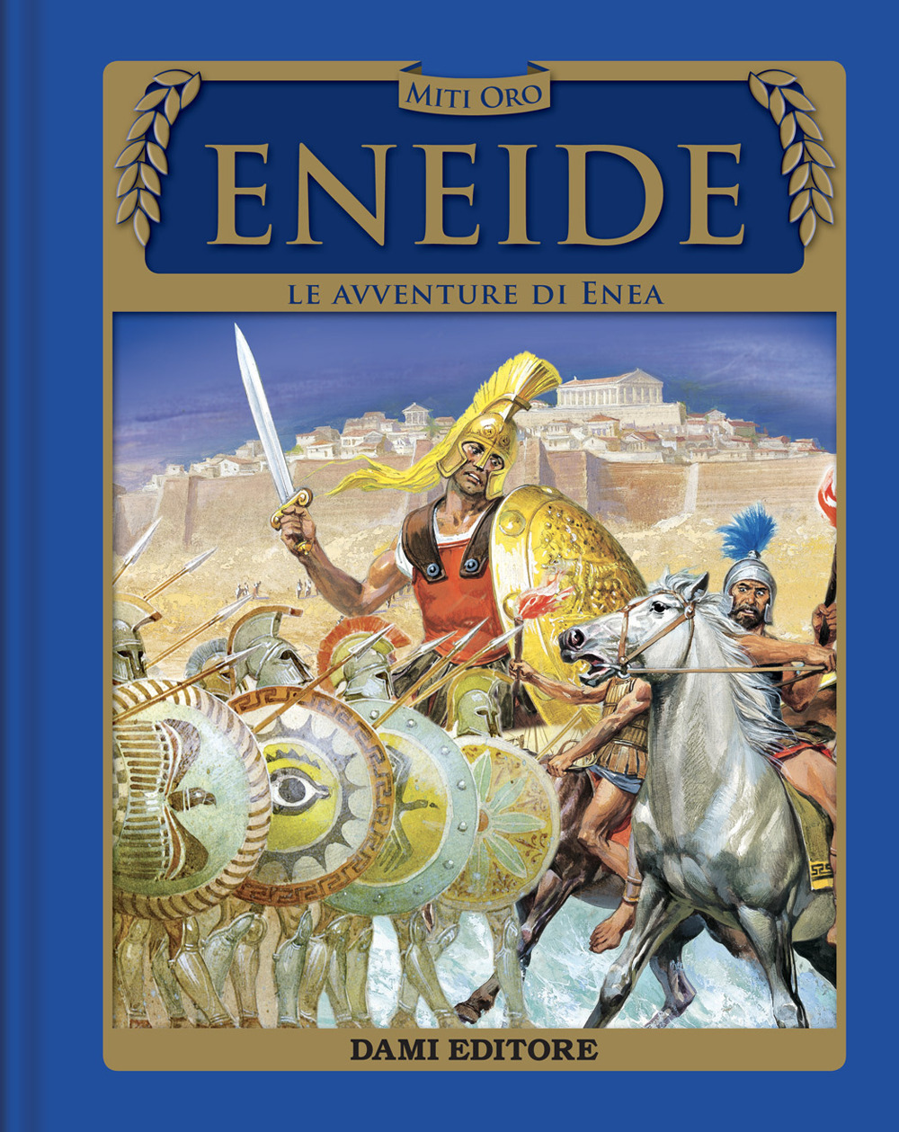 Eneide. Le avventure di Enea