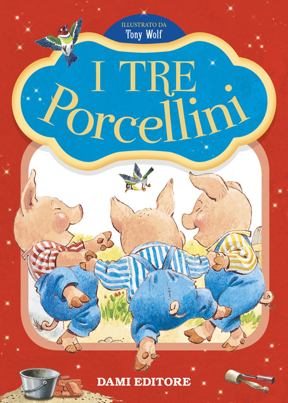 I tre porcellini. Prime storie da leggere. Ediz. a colori