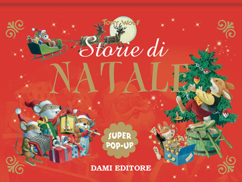 Storie di Natale. Super pop up. Ediz. a colori